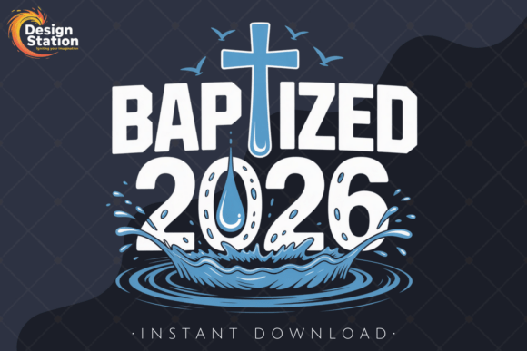 Baptized 2026 Water Splash PNG — T-Shirt Designs