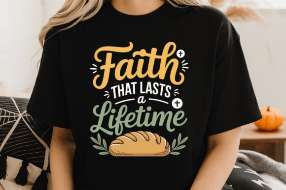 Faith That Lasts a Lifetime PNG for T-Shirt Designs