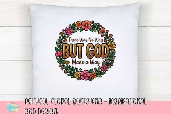 Faithful Floral Quote PNG for T-Shirt Designs