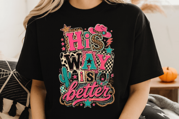 His Way is Better Shirt PNG for T-Shirt Designs