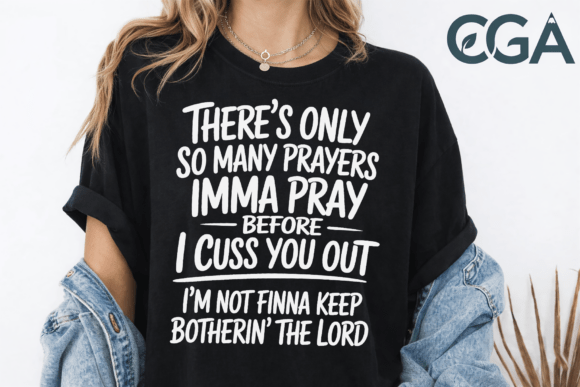 Imma Pray Before I Cuss You Out PNG for T-Shirt Designs