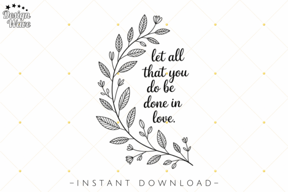 Let All Be Done in Love PNG — T-Shirt Designs