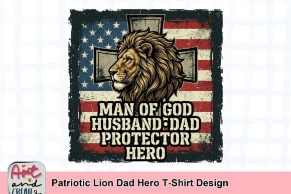 Patriotic Lion Dad Hero T-Shirt Design for Bold Branding